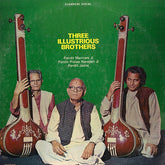 Pandit Maniram Ji, Pandit Pratap Narayan, Pandit Jasraj - Three Illustrious Brothers (Vinyl) Image